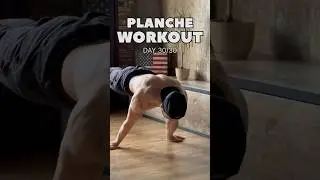 PLANCHE WORKOUT Day 30/30