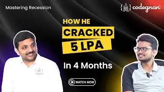Mastering Recession: How he Cracked a 5 LPA Package in Just 4 Months.!