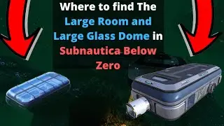 How to find the Large Room and Large room glass dome in Subnautica Below Zero
