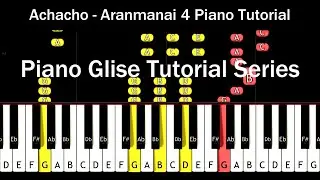 Achacho Piano Cover | Aranmanai 4 | Hiphop Tamizha | Sundar C | Piano Glise Tutorial Series