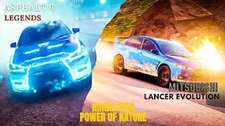 ASPHALT 9 : LEGENDS | Mitsubishi Lancer Evolution (Himalayas) Cinematic Scene 2021