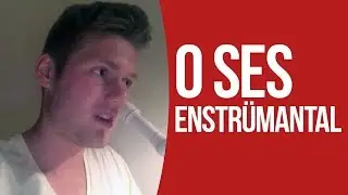 O SES ENSTRÜMANTAL