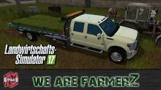 WE ARE FARMERZ - #050 - Rückwärtsfahren & Autoabschlepper - LS17 - FS17