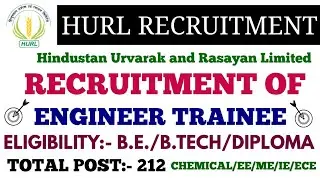 HURL RECRUITMENT OF GRADUATE/DIPLOMA ENGINEER TRAINEE