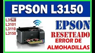 ✅ Cómo Resetear Impresora Epson L3150🖨 Error de Almohadillas 2023💻