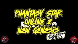 Phantasy Star Online 2 New Genesis First Play