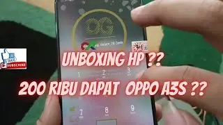 Unboxing Oppo A3S Harga 200 Ribu ???