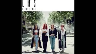 American Boy (Extended Version) - Little Mix