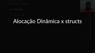Alocação dinâmica de memória e structs - linguagem C