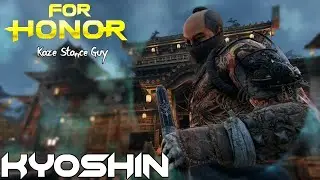 Kaze Stance The Kyoshin [For Honor]