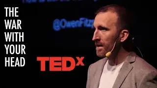 Mind Control  How to win the war in your head | Owen Fitzpatrick | TEDxTallaght