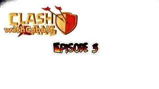 ClashwithCobalt: Episode 3