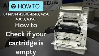 How To Check if Your Cartridge is Empty | HP LaserJet 4200, 4240, 4250, 4300, 4350