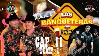 Cap 10 - Los Ilegales de MTY - en Las Banqueteras con Los Reyes del Camino