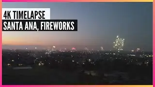 4K Drone Timelapse - Santa Ana, July 4th 2020 Fireworks - Independence Day - The Amateur YouTuber