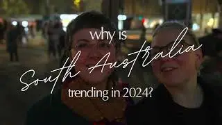 Trending in 2024: South Australia