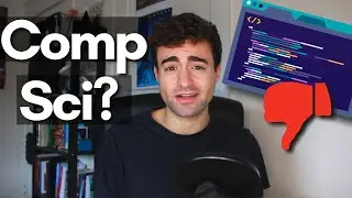 Why You Shouldn't Major in Computer Science