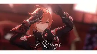 【原神MMD】7 rings【4K/60/Diluc/Happy Birthday @Syovzai!】