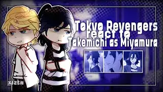 || Tokyo Revengers React to Takemichi as Miyamura || ТМ реакция на Такемичи как...Rus/Eng[2x speed] 