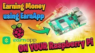 How to EARN Money on your Raspberry Pi | EarnApp Passive Income