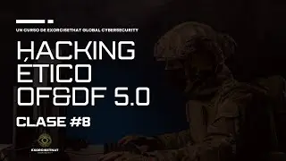 Clase #8 -  PoC con Wazuh - Mobile Pentesting - Cierre del Curso - Hacking Ético: OF&DF 5.0