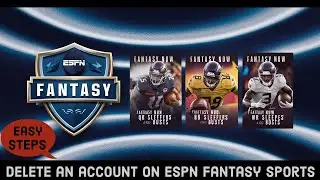 How to Delete Your Account on ESPN Fantasy League Game? Remove Your ESPN Fantasy League Account