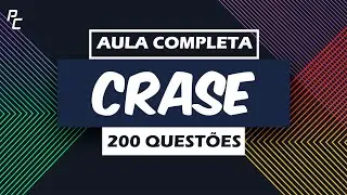 CRASE (AULA HISTÓRICA) 200 QUESTÕES