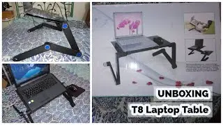 Unboxing - Portable Adjustable Laptop Stand (T8)