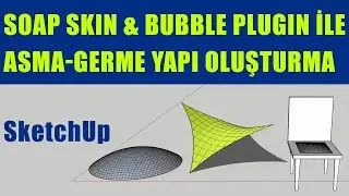 SketchUp Dersleri - Asma Germe Yapı Oluşturmak