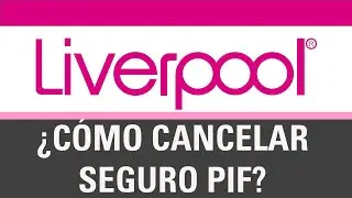 Cómo Cancelar El Seguro Liverpool PIF Desde La App Móvil | Seguro Protección Integral Familiar