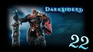 Darksiders : Wrath of War - Серия 22 [Сломанная печать]