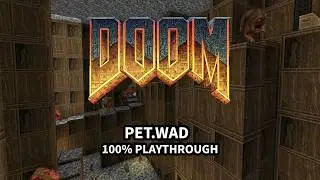 PET.WAD (Doom 1994 WAD / custom level)