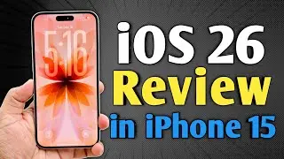 iOS 26 - Review in iPhone 15