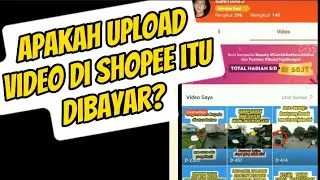 Harus Tahu,apakah Upload Video di Shopee dibayar?
