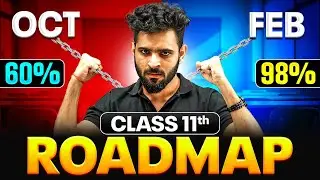 Class 11 Study Plan October to February | How to Score 98% in Exams 2025-26