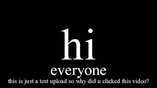 test upload video dont click it