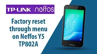 How to Factory Reset through menu on Neffos Y5 TP802A?