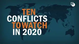 10 Conflicts to watch in 2020