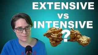 Extensive and Intensive Properties (with Practice Problems)