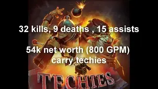 Pro carry Techies (Wannabe) -  Dota 2 gameplay