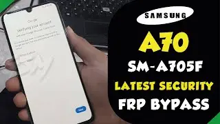 SAMSUNG A70 Android 11 FRP Bypass/Google Lock Remove | Bypass FRP Lock Samsung A705F Android 11