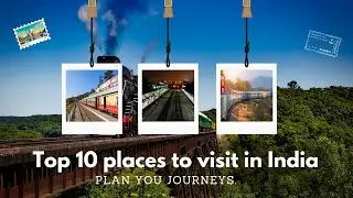 Top 10 places to visit in India