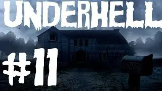 Underhell #11 - Ты еще кто такой!? О_О