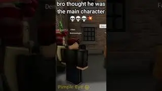 bro thinks he's the main character 💀💀 (Roblox Skit) 