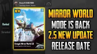 MIRROR WORLD MODE IS BACK IN PUBG MOBILE | PUBG MOBILE MIRROR WORLD RELEASE DATE ? PUBGM 2.5 UPDATE