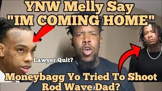 YNW Melly Say "IM COMING HOME" & Gets New A+ Lawyer, Moneybagg Yo Almost Sho Rod Wave's Father?