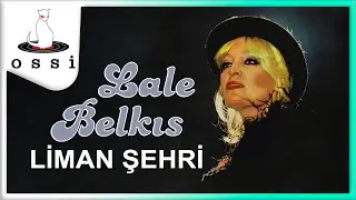 Lale Belkıs - Liman Şehri