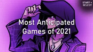 Top Five Most Anticipated Games of 2021 // Comire