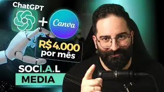 GANHE R$ 4 MIL POR MÊS com I.A. | ChatGPT e Canva | Passo a passo