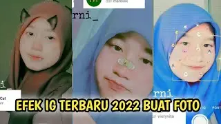 FILTER IG TERBARU 2022 UNTUK FOTO SELFIE